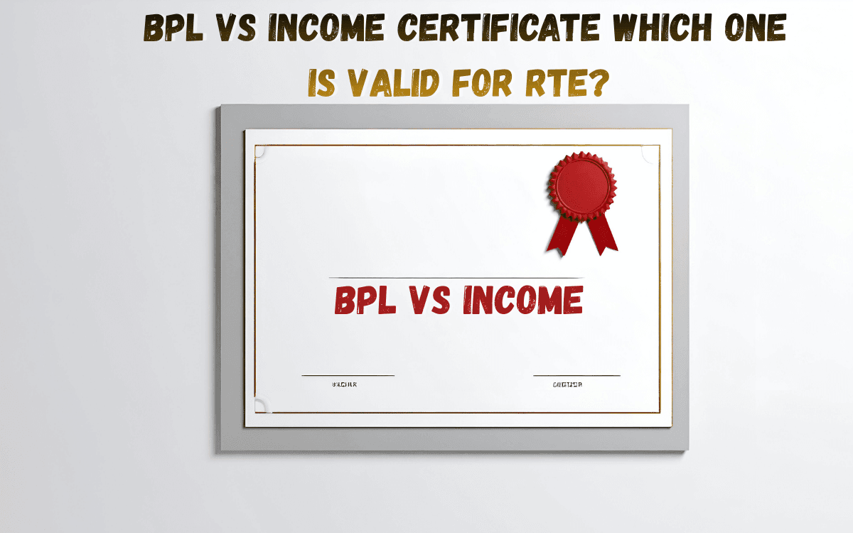 bpl-vs-income-certificate-which-one-is-valid-for-rte